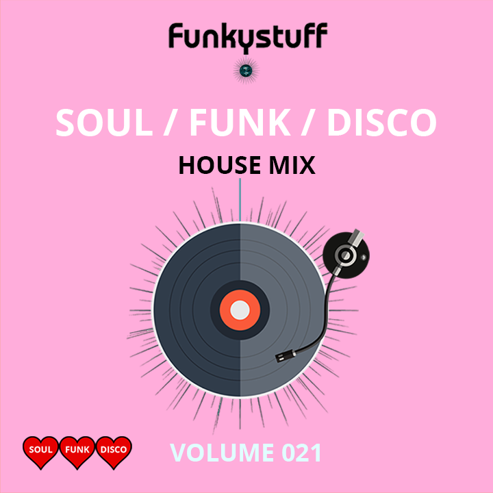 Funkystuff Disco House Mix | Vol 021