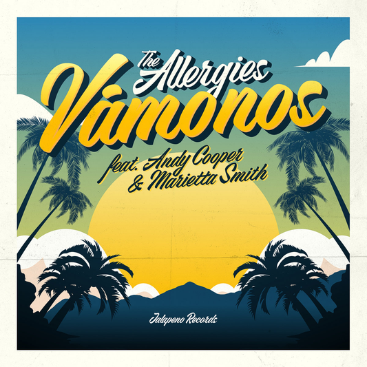 New Release: The Allergies - Vamonos (feat. Andy Cooper & Marietta Smith)