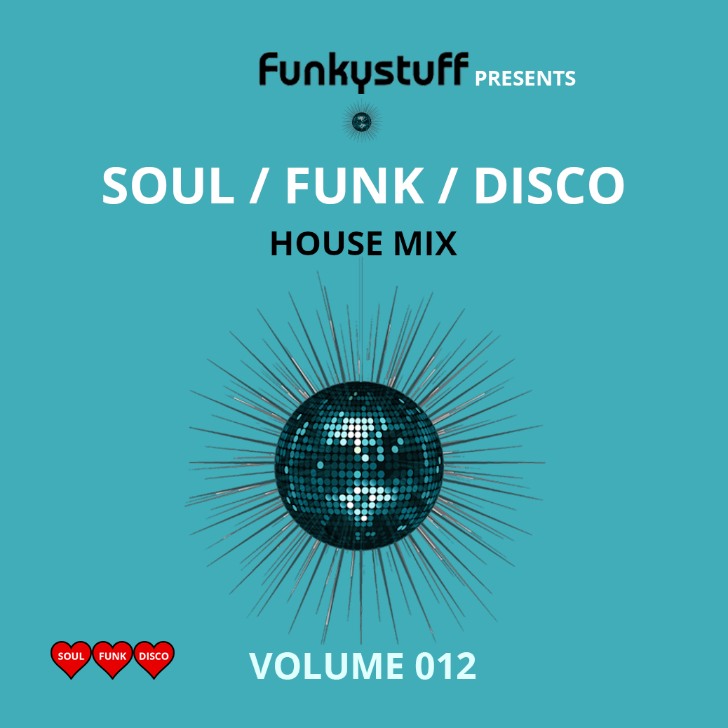 Funkystuff Disco House Mix | Vol 012 - 2022 | The Best Soulful Funky Disco House